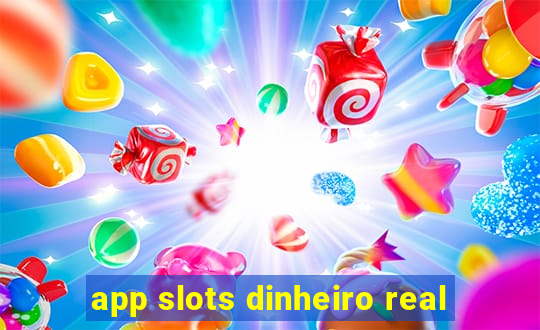 app slots dinheiro real